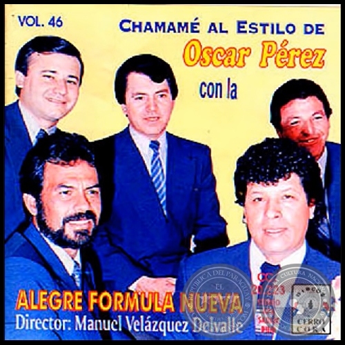 CHAMAMÉ AL ESTILO DE  OSCAR PÉREZ con LA ALEGRE FÓRMULA NUEVA - Volumen 46